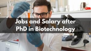 PhD Biotechnology Jobs