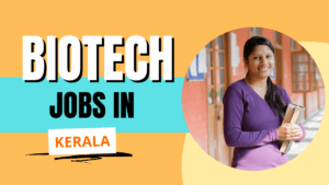 Biotechnology Jobs in Kerala