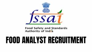 FSSAI Recruitment Food Analyst