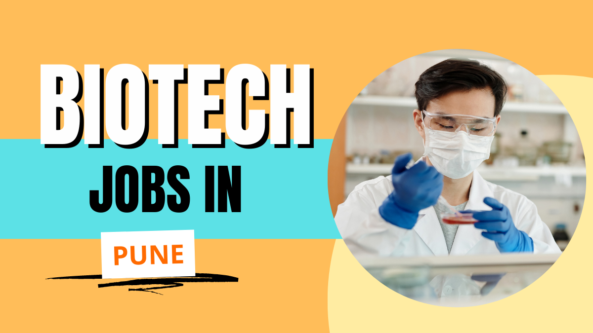 Top Biotechnology Jobs in Pune