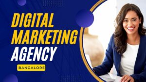 Digital Marketing Agency in Bangalore