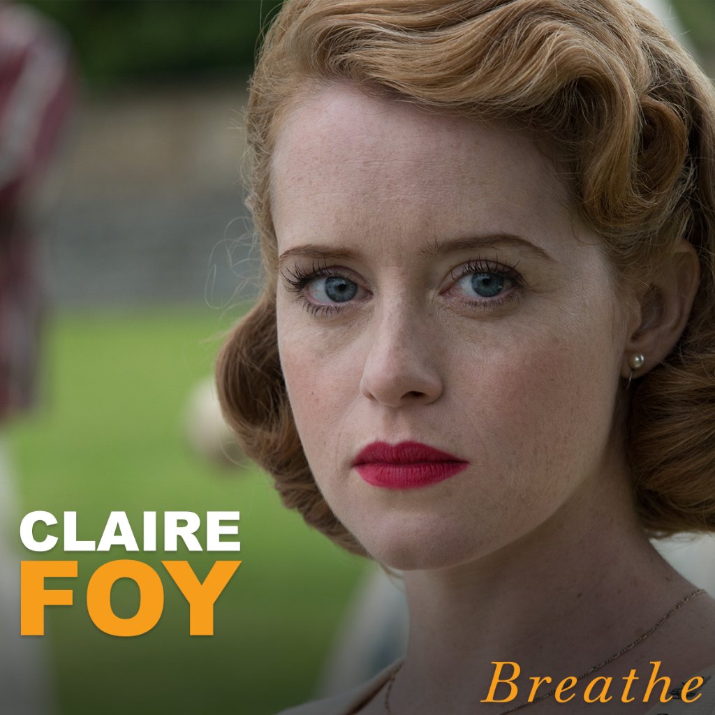 Breathe - The Award winning The Claire Foy Movie