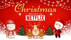 Christmas Movies on Netflix