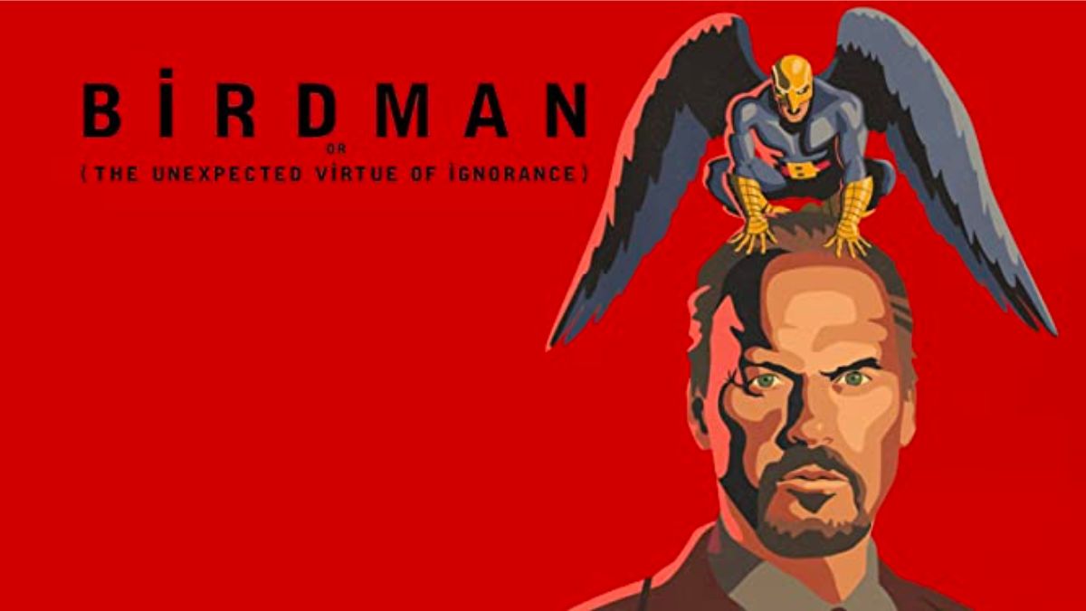 michael keaton movie - birdman or (the unexpected virtue of ignorance) (2014)