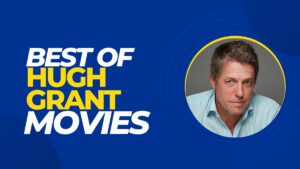 hugh grant movies list