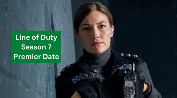 Line of Duty Season 7 Premier Date