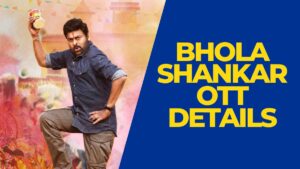 Bhola Shankar OTT Platform Release Date & Rights Sold