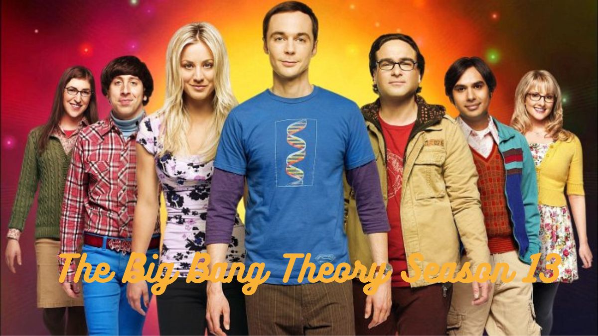 The Big Bang Theory Season 13