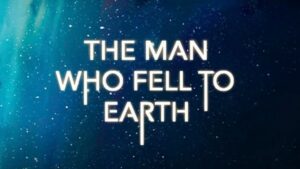 The Man Who Fell to Earth Season 2 Release Date, Cast, Plot, Trailer & More