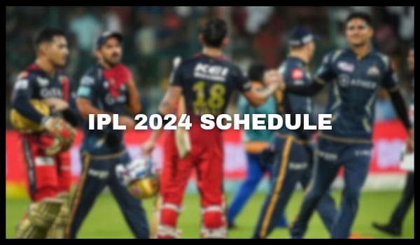 IPL 2024 Schedule