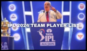 IPL 2024 Team Player List